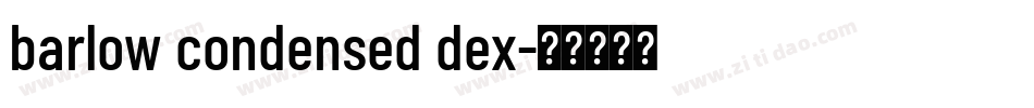 barlow condensed dex字体转换